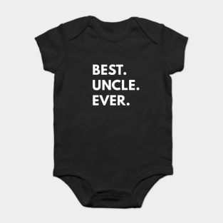 Best Uncle Ever - Family Shirts Baby Bodysuit